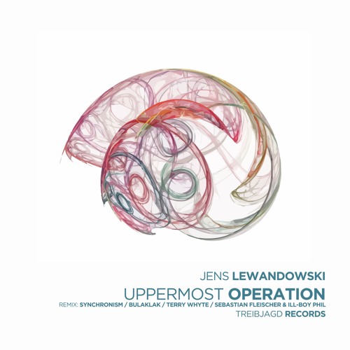 Jens Lewandowski - Uppermost Oporation(Sebastian Fleischer & Ill-Boy Phil  Remix)