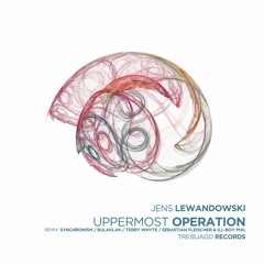 Jens Lewandowski - Uppermost Operation (Bulaklak Remix)