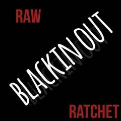 RR x Blackin Out