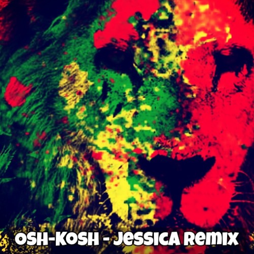 Osh-Kosh - Jessica Remix Master (Free Download)
