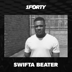 1Forty Presents: Archive #3 - Swifta Beater