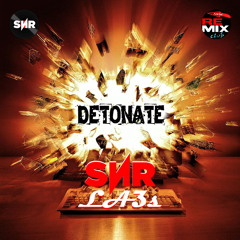 SᴎR & LA3S - Detonate (Extended Mix)