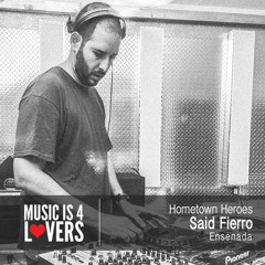 Hometown Heroes: Said Fierro from Ensenada [Musicis4Lovers.com]