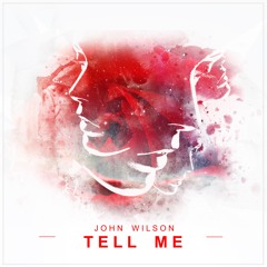 John Wilson - Tell Me