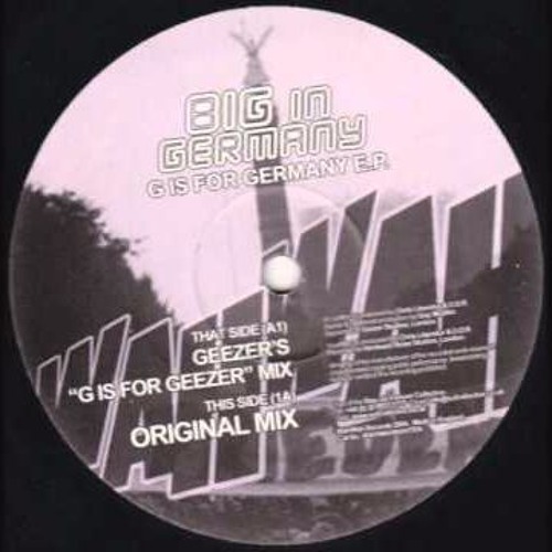 Big In Germany - G Is For Germany