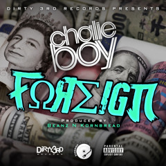 Foreign (Produced by Beanz N Kornbread)
