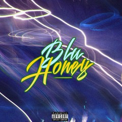 BLU HONEY (type) ft. Echalty