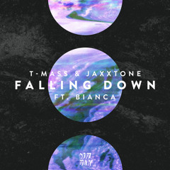 T-Mass & Jaxxtone - Falling Down (feat. Bianca)