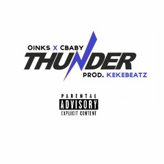 OINKS & CBABY - Thunder