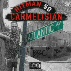 Hitman50 - Carmelisian FreeStyle (Prod. MJTheHitta)