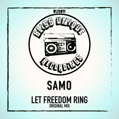 SAMO - Let Freedom Ring (Preview)