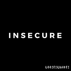 Insecure
