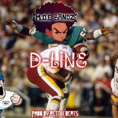 D-Line - M.O.E. Bandz Prod by. Retnik Beats