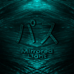 Mirrored Light