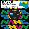 Tải video: [NANG171] Rayko [feat. Tania Haroshka] - No Stopping (Ron Basejam Remix)