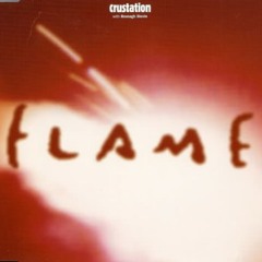 Crustation - Flame (Mood II Swing Vocal Mix)