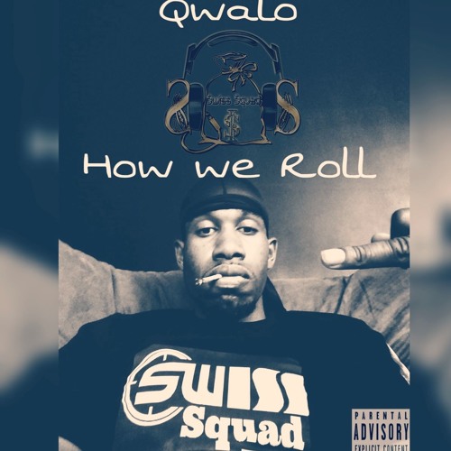 Qwalo - How We Roll