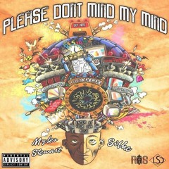 Please Dont Mind My Mind ft Myles Stewart xx Prod. @kloudbeats