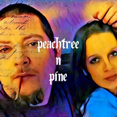 Peachtree n Pine - Ol'manrus