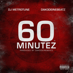60 Minutez feat. DJ Metrotune