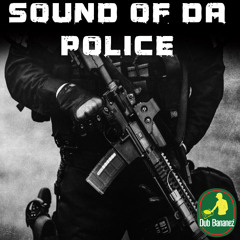 Dub Bananez - Sound Of Da Police