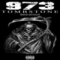 973 - Tombstone (Prod by Gio Nailati)