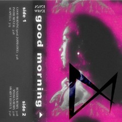 Joyce Wrice - Good Morning (GX7 Remix)