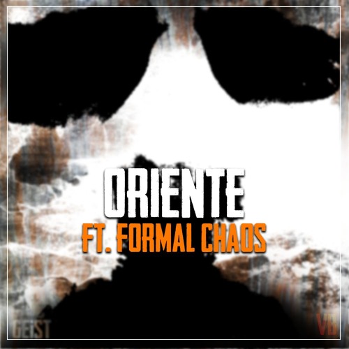 Oriente feat. Formal Chaos