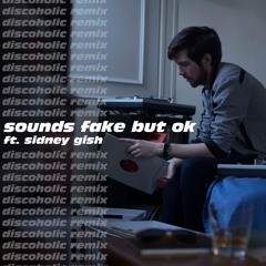 Camino 84 - Sounds Fake But OK (ft. Sidney Gish) (Discoholic Remix)