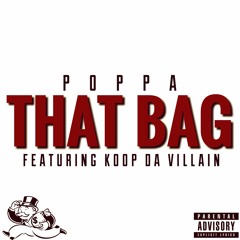THAT BAG FEAT. KOOP DA VILLAIN [PROD. BY KOOP]