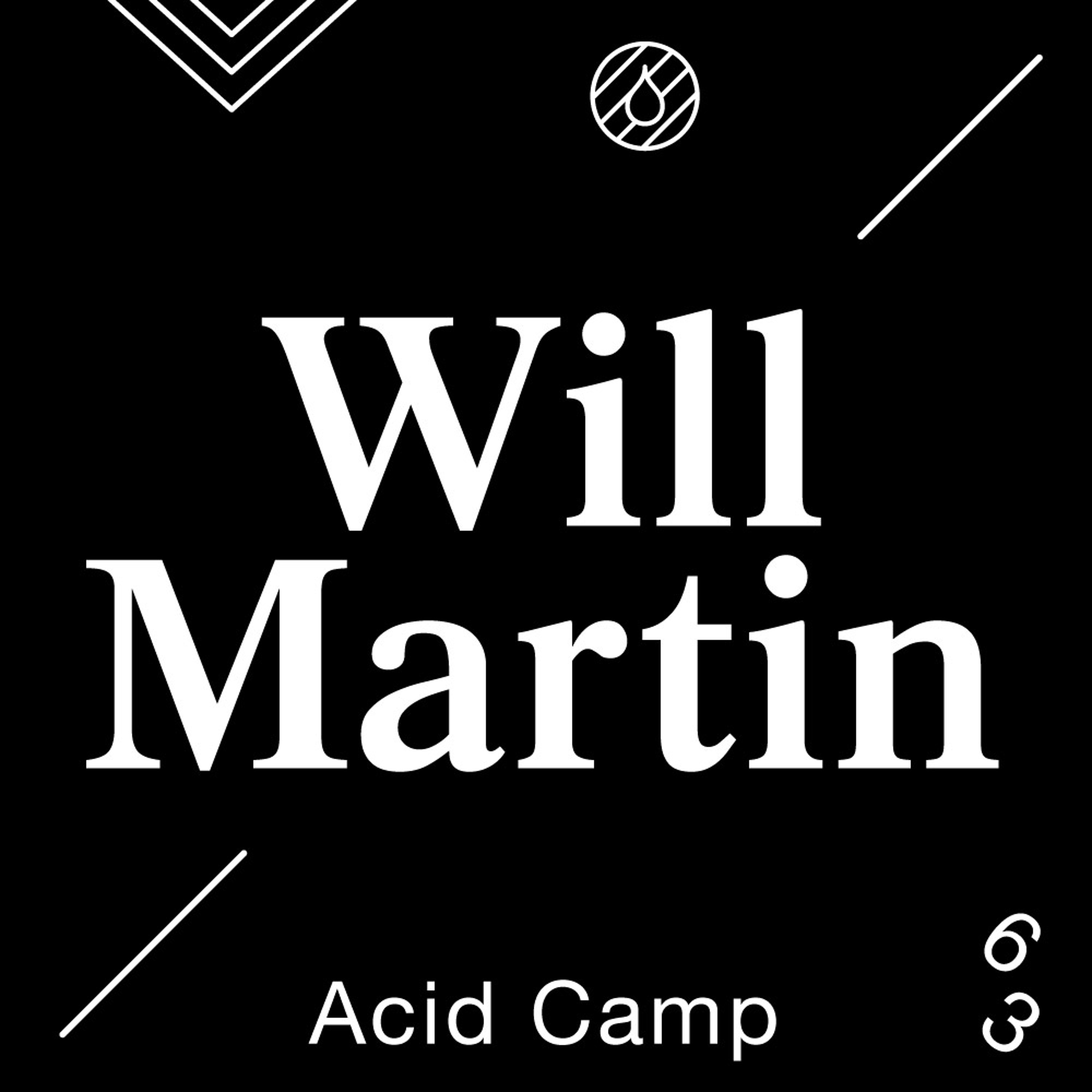 Acid Camp Vol. 63 - Will Martin