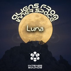 Aliens From Inner Space - Luna (Original Track)