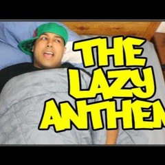 Dashiexp - The Lazy Anthem