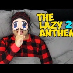 DashieXP - THE LAZY ANTHEM 2