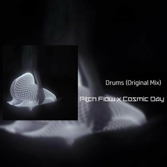 Pitch Flow X Cosmic Day - Drums (Original Mix)