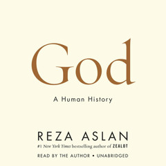 God by Reza Aslan, read by Reza Aslan