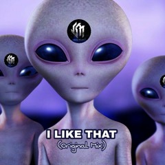 I Like That ( Original Mix )