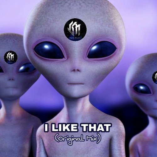 I Like That ( Original Mix )