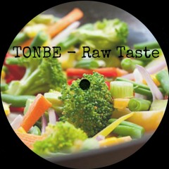 Tonbe - Raw Taste - Free Download