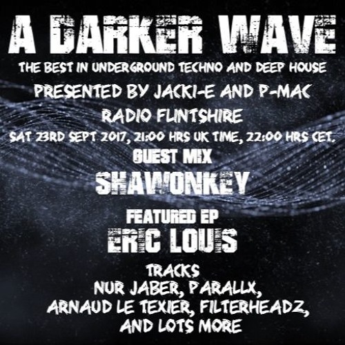 #136 A Darker Wave 23-09-2017 (guest mix ShawOnKey, featured EP Eric Louis)