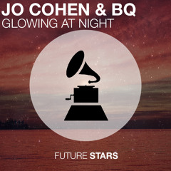 Jo. Cohen & BQ- Glowing At Night