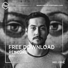 XCLUSIV FREE DL : Remcord - Sura [Atmosphere Records]