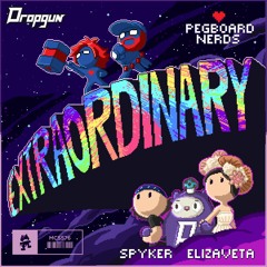 Pegboard Nerds & Spyker - Extraordinary (feat. Elizaveta) (Dropgun Remix)