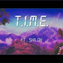 time  ft.  shiloh dynasty