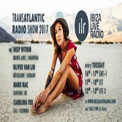 Transatlantic Radio Show Mark Mac Mix  On Ibiza Live Radio 107.3 Fm