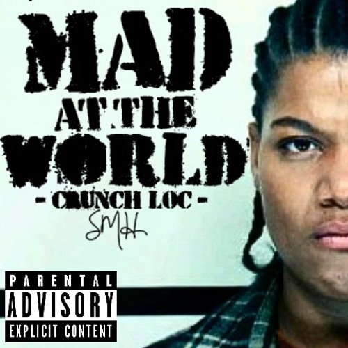 Mad at the world