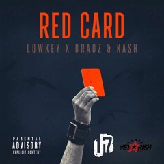 #OFB Lowkey X Bradz X Kash - Red Card (Prod. PA Beats)