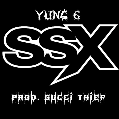 6GLOCKS - SSX (Prod. by Gucci Thief)