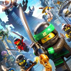 "Heroes"- The LEGO Ninjago Movie
