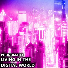 Living In The Digital World EP